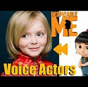 Image result for Voice of Agnes Despicable Me