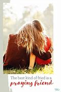 Image result for The Best Kind of Friend Is a Praying Friend