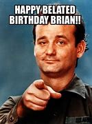 Image result for Happy Birthday Brian Meme