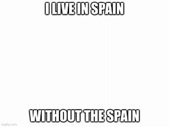 Image result for Spain Meme