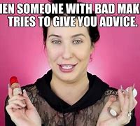 Image result for Makeup Memes