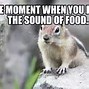 Image result for Did Someone Say Food Meme
