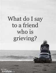 Image result for Comforting Grief Quotes