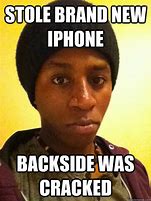 Image result for Broken iPhone Meme