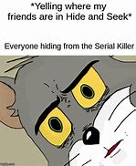 Image result for Hide and Seek Meme