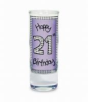 Image result for 21st Birthday Shot Glass