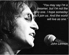 Image result for John Lennon Quote Dreamer