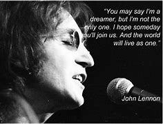 Image result for John Lennon Quotes Dreamer