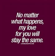Image result for Love You No Matter What Meme