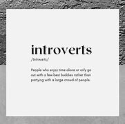 Image result for Loving an Introvert Quotes