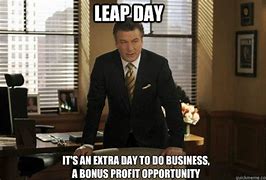 Image result for We Survived a Leap Year Meme