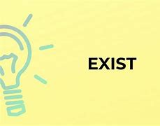 Image result for Exist Meaning