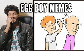 Image result for Egg Boy Meme