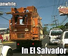Image result for el salvador ride memes