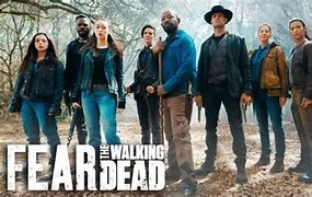 Image result for Fear The Walking Dead Season 6 Cast