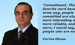 Image result for Carlos Ghosn Quotes