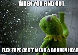 Image result for Broken Heart Meme Kermit