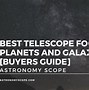 Image result for Best Telescope for Viewing Planets