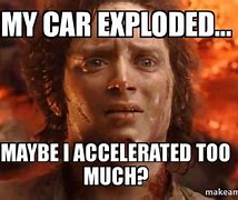 Image result for Car Explode Meme