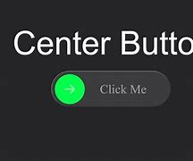 Image result for How to Align Button in Center