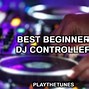 Image result for Best Beginner DJ Controller