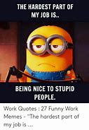 Image result for Positive Fun Work Day Meme