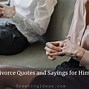Image result for Divorce Quotations