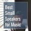 Image result for Best Small Speakers