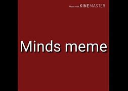Image result for Mind Meme