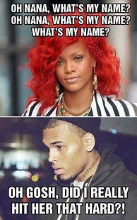 Image result for Chris Brown Rihanna Meme