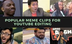 Image result for Memes for Video Editing