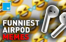 Image result for Apple AirPod Funny