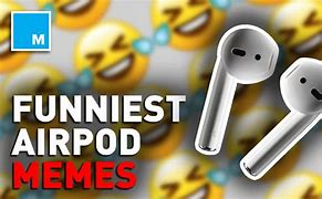 Image result for Funny AirPod Names