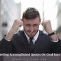 Image result for Which Task Do You Accomplish Quotes