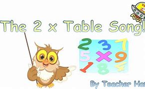 Image result for 2 X Table Song