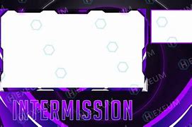 Image result for Twitch Stream Intermission