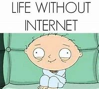 Image result for Memes On a Day without Internet