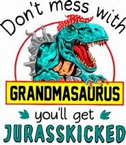 Image result for Don't Mess with Grandma