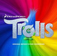 Image result for Trolls Soundtrack