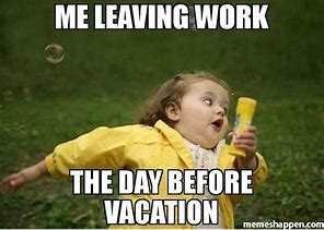 Image result for Working On Vacation Meme