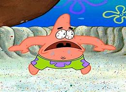 Image result for Patrick Star Stare Meme