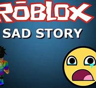 Image result for Roblox Sad Story Hand Dead