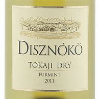 Image result for Disznoko Furmint Tokaji Dry