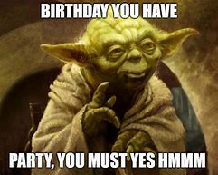 Image result for Yoda Happy Birthday Peter Meme