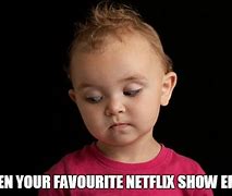 Image result for Netflix Notification You Meme