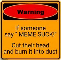 Image result for When Someone Says Meme