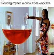 Image result for Before and After Drinking Meme