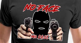 Image result for No Face No Case Logo