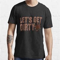 Image result for Mud T-Shirt