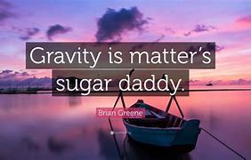 Image result for Sugar Daddy Gravity